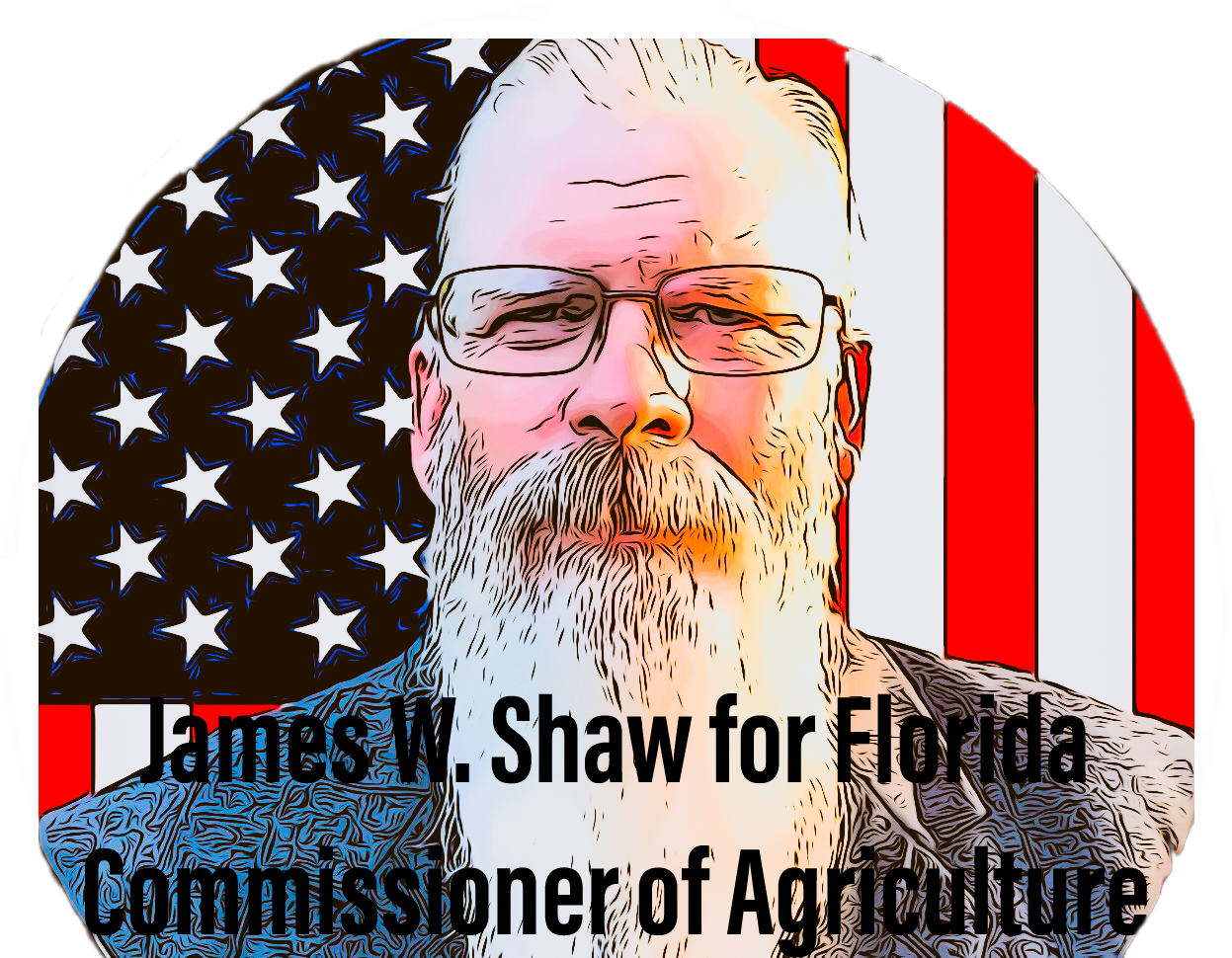 James W. Shaw for Florida Commissioner of Agriculture
